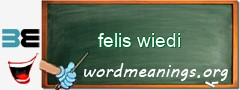 WordMeaning blackboard for felis wiedi
